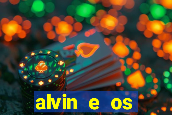 alvin e os esquilos redecanais